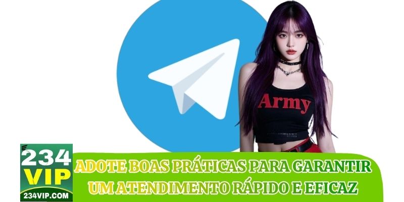 Adote boas práticas para garantir um atendimento rápido e eficaz